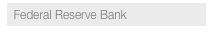   Federal Reserve Bank